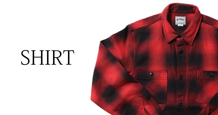 24AW HOUSTON シャツ